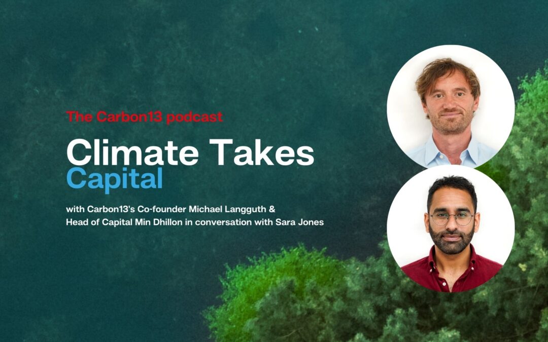 Podcast – Climate Takes Capital