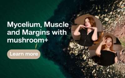 Mycelium, Muscle and Margins with mushroom+