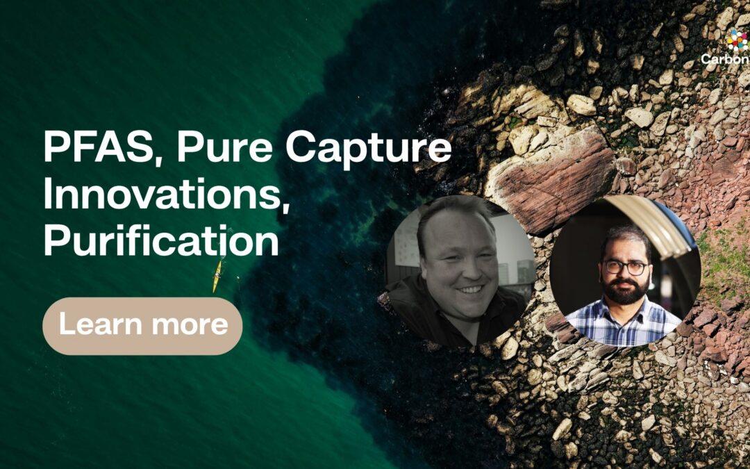 PFAS, Pure Capture innovations, Purification